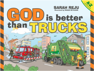 God Is Better Than Trucks
