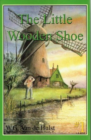 The Little Wooden Shoe: Stories Children Love #1