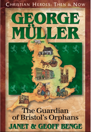 George Muller: The Guardian of Bristol's Orphans