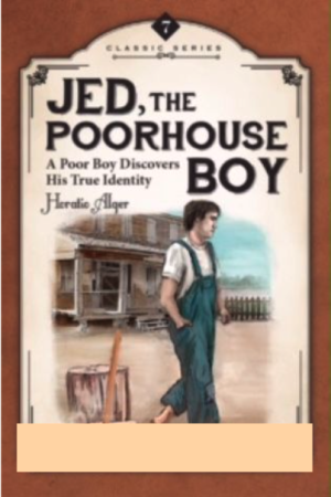 Jed, the Poorhouse Boy