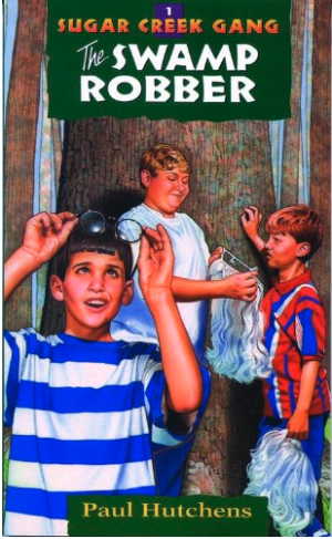 The Swamp Robber (Sugar Creek Gang, Book 1)