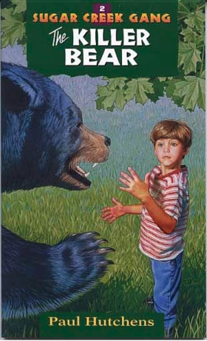 The Killer Bear (Volume 2) (Sugar Creek Gang Original Series)