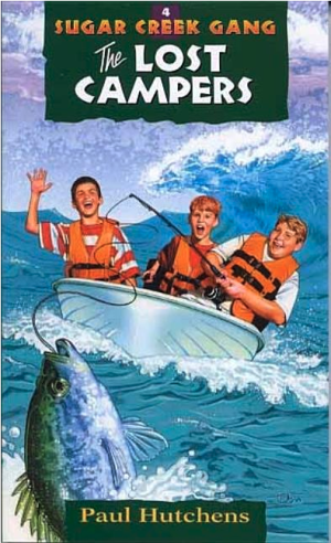 The Lost Campers (Volume 4) (Sugar Creek Gang Original Series)