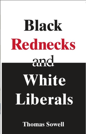 Black Rednecks & White Liberals