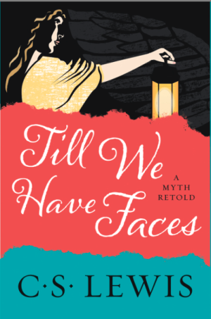 Till We have Faces