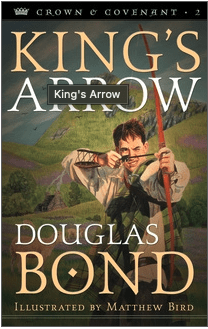 King's Arrow (Crown & Covenant, Book 2)