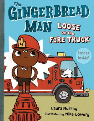 The Gingerbread Man Loose on the Fire Truck