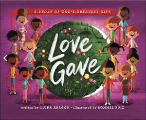 Love Gave: A Story of God’s Greatest Gift