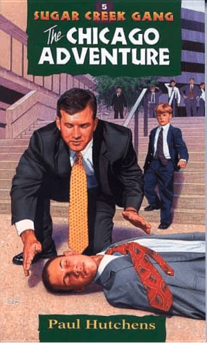 The Chicago Adventure (Sugar Creek Gang Book 5)