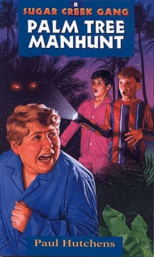 Palm Tree Manhunt (Sugar Creek Gang Book 8)