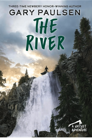 The River (A Hatchet Adventure, Book 2)