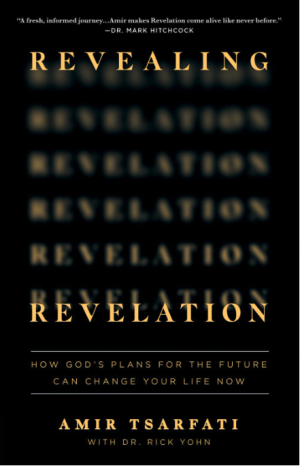 Revealing Revelation: How God's Plans for the Future Can Change Your Life Now