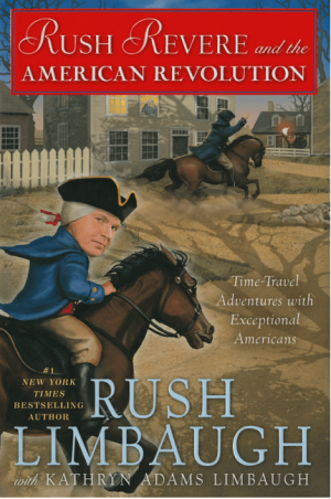 Rush Revere and the American Revolution: Time-Travel Adventures With Exceptional Americans