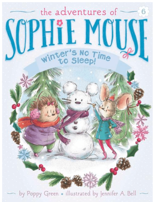 Winter's No Time to Sleep! (6) (The Adventures of Sophie Mouse)