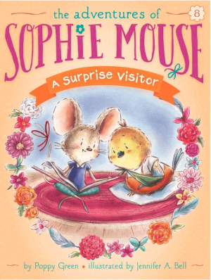 A Surprise Visitor (Adventures of Sophie Mouse #8)