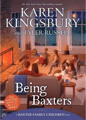 Being Baxters (Baxter Family Children Story)