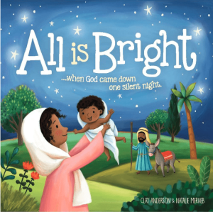 All is Bright: When God Came Down One Silent Night