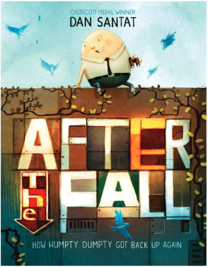 After the Fall (How Humpty Dumpty Got Back Up Again)