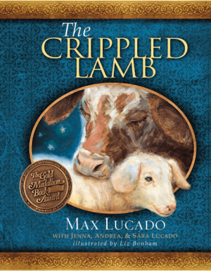 The Crippled Lamb: A Christmas Story about Finding Your Purpose