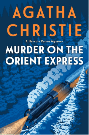 Murder on the Orient Express : A Hercule Poirot Mystery: The Official Authorized Edition