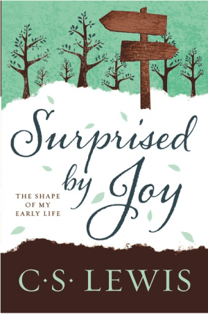 Surprised by Joy : The Shape of My Early Life