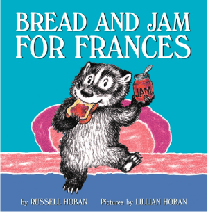 Bread and Jam for Frances