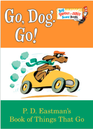 Go, Dog. Go!