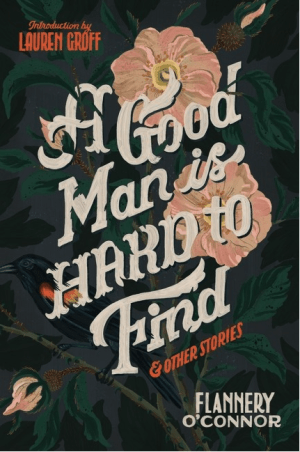 A Good Man Is Hard to Find and Other Stories