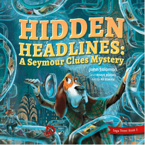 Hidden Headlines a Seymour Clues Adventure (Freedom Island)