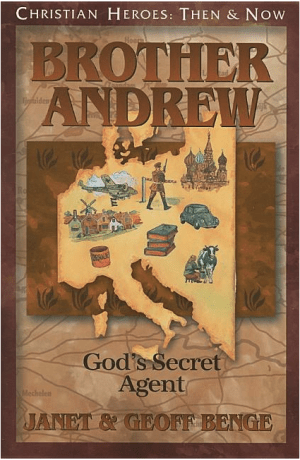 Brother Andrew: God's Secret Agent (Christian Heroes: Then & Now)