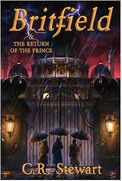Britfield & the Return of the Prince (Britfield Series, Book 3)