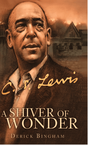 A Shiver of Wonder: A Life of C. S. Lewis