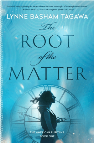 The Root of the Matter: The American Puritans Book One