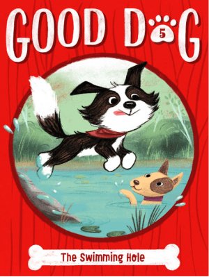 The Swimming Hole (5) (Good Dog)
